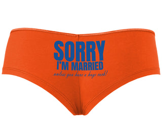 Sorry I'm Married Unless You Have A Huge Cock - Orange Boyshort