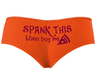 Spank This Ass And Buy Me Pizza - Orange Boyshort