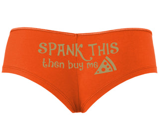 Spank This Ass And Buy Me Pizza - Orange Boyshort