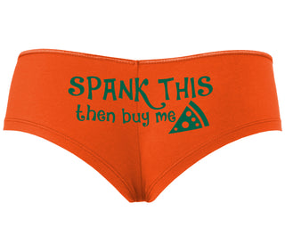 Spank This Ass And Buy Me Pizza - Orange Boyshort