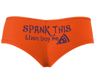 Spank This Ass And Buy Me Pizza - Orange Boyshort
