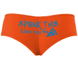 Spank This Ass And Buy Me Pizza - Orange Boyshort