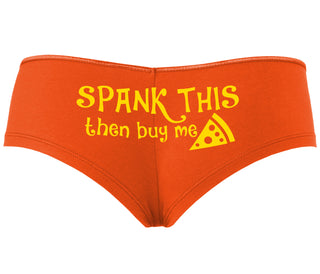 Spank This Ass And Buy Me Pizza - Orange Boyshort
