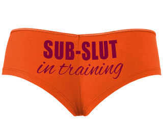 Sub Slut In Training - Orange Boyshort