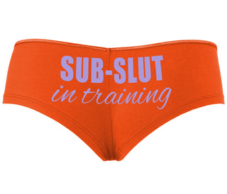Sub Slut In Training - Orange Boyshort