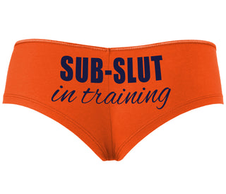 Sub Slut In Training - Orange Boyshort