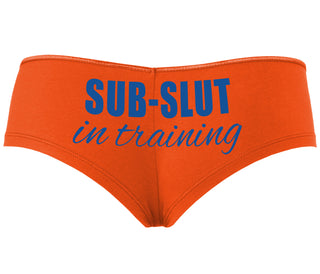 Sub Slut In Training - Orange Boyshort