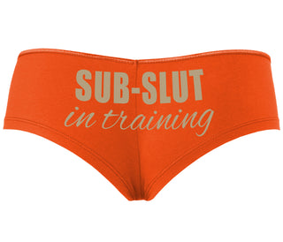 Sub Slut In Training - Orange Boyshort