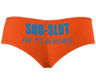 Sub Slut In Training - Orange Boyshort