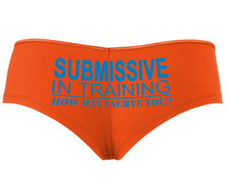 Submissive In Training How May I Serve You - Orange Boyshort