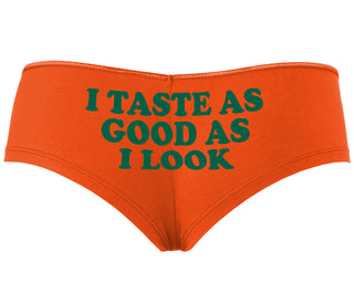 I Taste As Good As I Look - Orange Boyshort