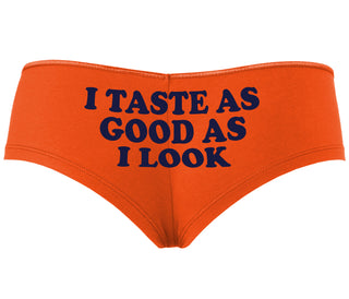 I Taste As Good As I Look - Orange Boyshort