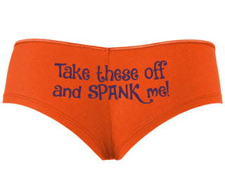 Take These Off And Spank Me - Orange Boyshort