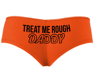 Treat Me Rough Daddy - Orange Boyshort