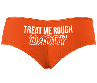 Treat Me Rough Daddy - Orange Boyshort