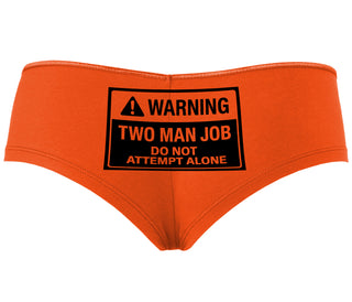 Warning Two Man Job - Orange Boyshort