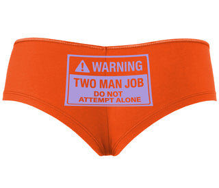 Warning Two Man Job - Orange Boyshort