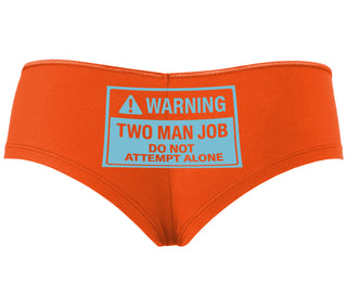 Warning Two Man Job - Orange Boyshort