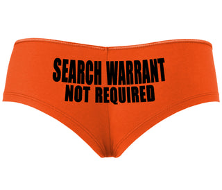 Search Warrant Not Required - Orange Boyshort