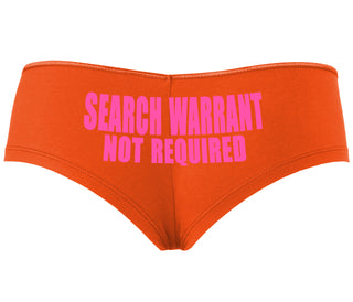 Search Warrant Not Required - Orange Boyshort