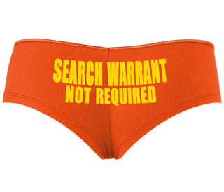 Search Warrant Not Required - Orange Boyshort