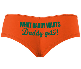 What Daddy Wants Daddy Gets - Orange Boyshort