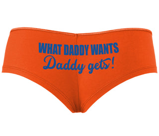 What Daddy Wants Daddy Gets - Orange Boyshort