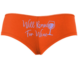 Will Remove For Wine - Orange Boyshort