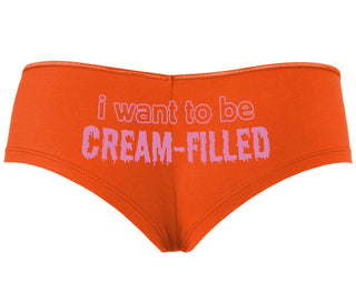 I Want To Be Cream Filled - Orange Boyshort