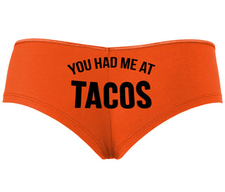 You Had Me At Tacos - Orange Boyshort