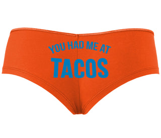 You Had Me At Tacos - Orange Boyshort