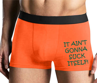It Aint Gonna Suck Itself - Mens Orange Boxer Brief