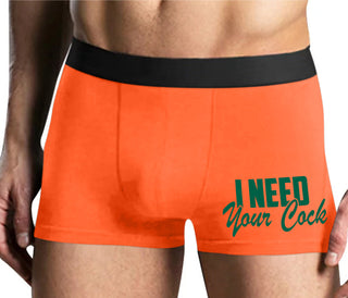 I Need Your Cock - Mens Orange Boxer Brief