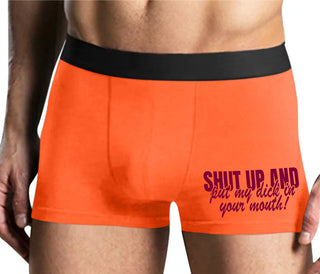 Shut Up and Put My Dick In Your Mouth - Mens Orange Boxer Brief