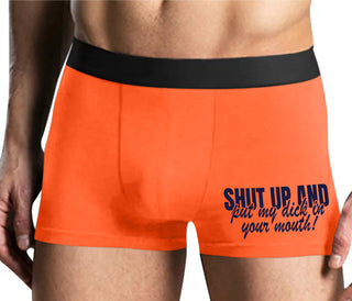 Shut Up and Put My Dick In Your Mouth - Mens Orange Boxer Brief