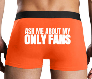 Ask Me About My Only Fans - Orange Boxer Brief