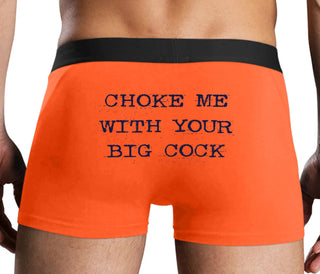 Choke Me With Your Big Cock - Orange Boxer Brief
