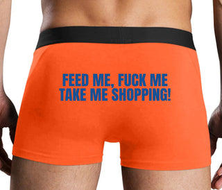 Feed Me Fuck Me Take Me Shopping - Orange Boxer Brief