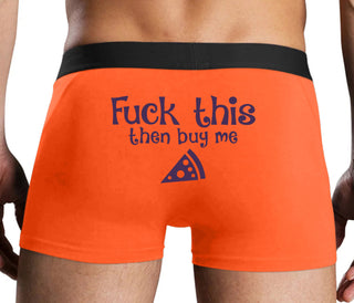 Fuck This Then Buy Me Pizza - Orange Boxer Brief