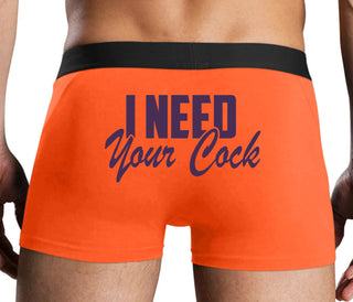 I Need Your Cock - Orange Boxer Brief