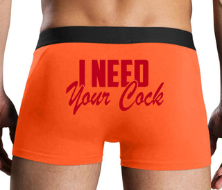 I Need Your Cock - Orange Boxer Brief