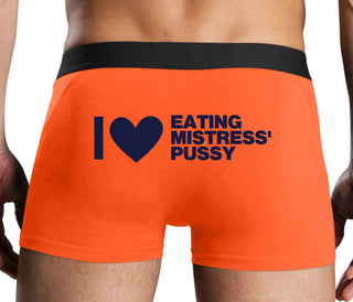 I Love Eating Mistress's Pussy - Orange Boxer Brief