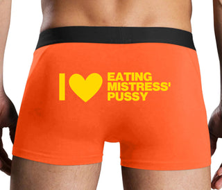 I Love Eating Mistress's Pussy - Orange Boxer Brief