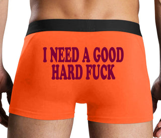 I Need A Good Hard Fuck - Orange Boxer Brief