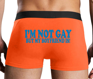 I'm Not Gay But My Boyfriend Is - Orange Boxer Brief
