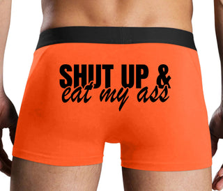 Shut Up and Eat My Ass - Orange Boxer Brief
