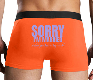 Sorry I'm Married Unless You Have A Huge Cock - Orange Boxer Brief