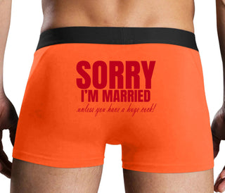Sorry I'm Married Unless You Have A Huge Cock - Orange Boxer Brief
