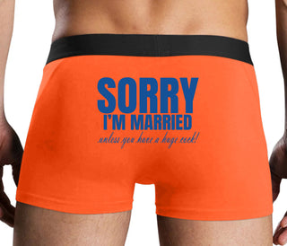 Sorry I'm Married Unless You Have A Huge Cock - Orange Boxer Brief