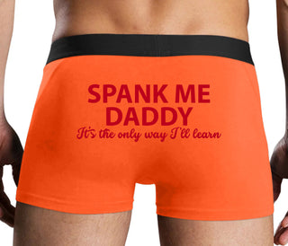 Spank Me Daddy It's The Only Way I'll Learn - Orange Boxer Brief